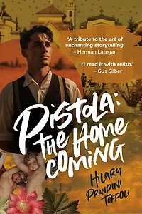 Pistola: The Homecoming: Pistola Chronicles, #2