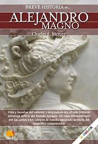 Breve historia de Alejandro Magno NUEVA EDICIÓN