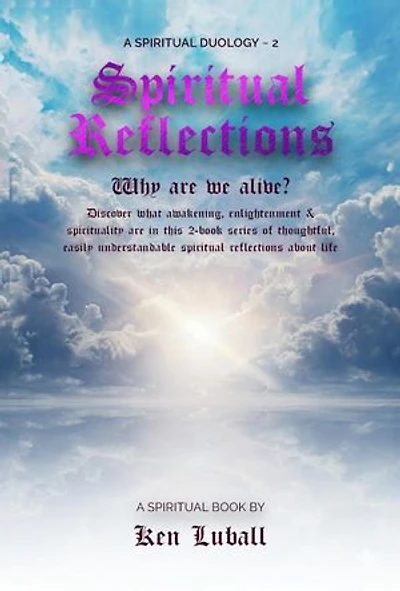 Spiritual Reflections 2: A Spiritual Duology: Spiritual Reflections, #2