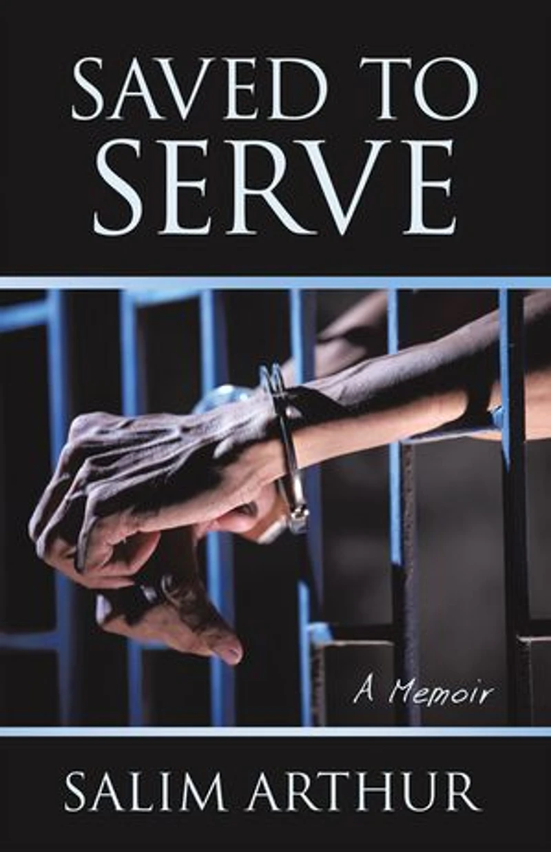 Saved to Serve: A Memoir