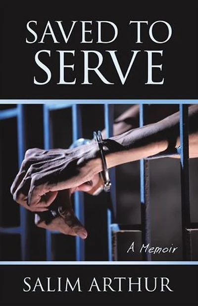 Saved to Serve: A Memoir
