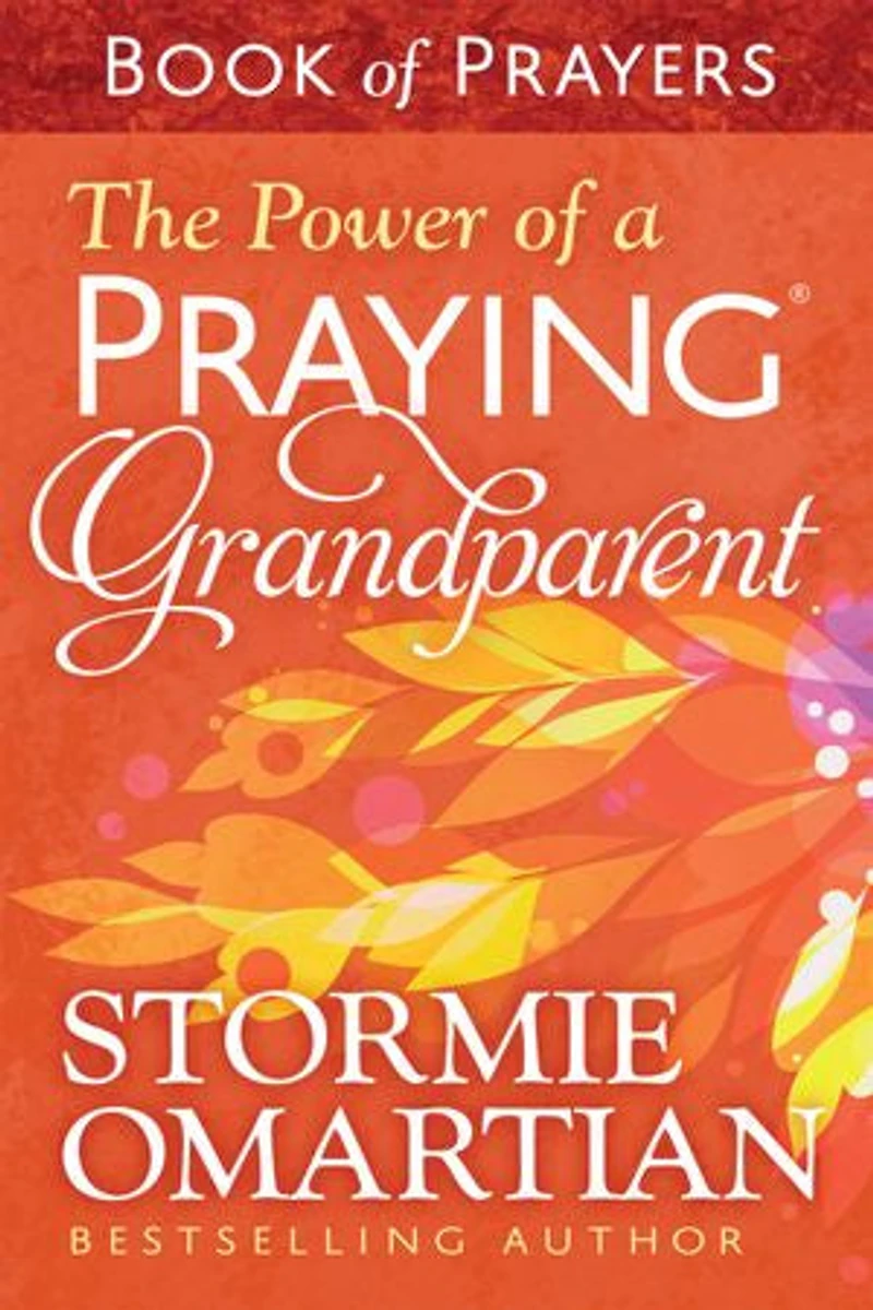 The Power of a Praying Grandparent Book Prayers