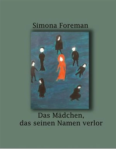 Das Mädchen das seinen Namen verlor
