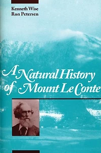 A Natural History of Mount Le Conte