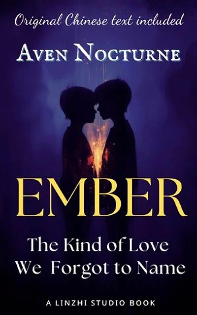 EMBER: The Kind of Love We Forgot to Name