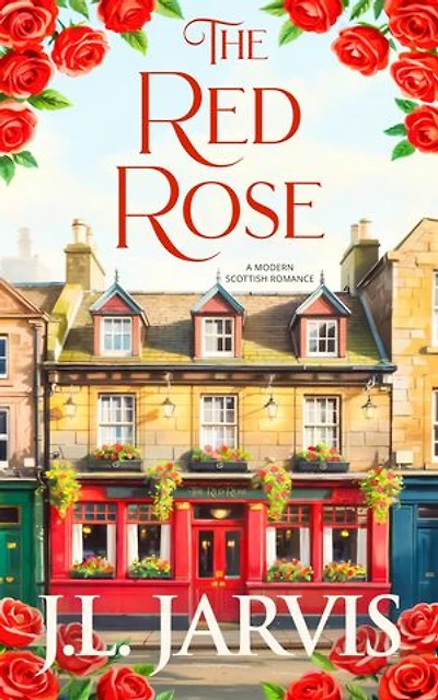 The Red Rose: A Modern Scottish Romance