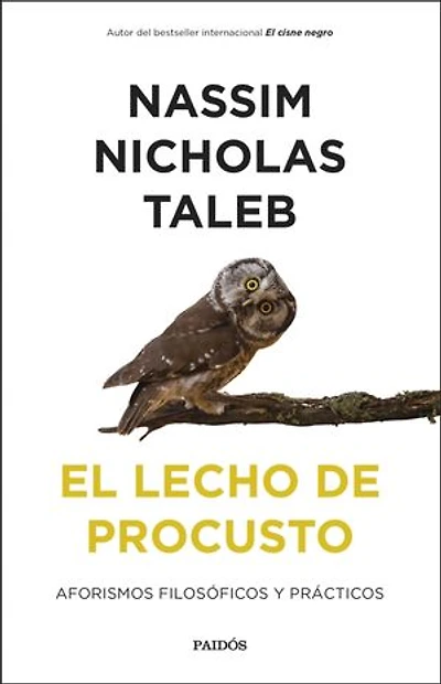 El lecho de Procusto: Aforismos filosóficos y prácticos