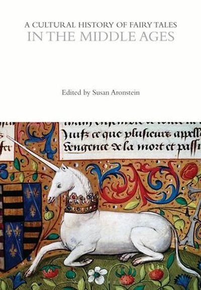 A Cultural History of Fairy Tales the Middle Ages