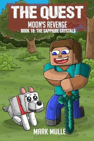 The Quest - Moon's Revenge Book 18: The Sapphire Crystals