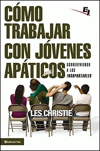 Cómo trabajar con jóvenes apáticos: Sobreviviendo a los insoportables