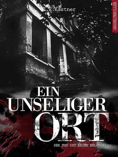 Ein unseliger Ort: Der Tod ist keine Erlösung