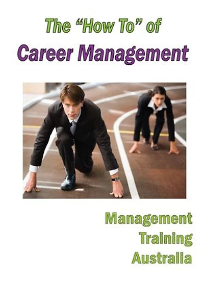 The "How To" of Career Management