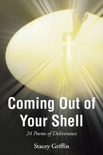 Coming Out of Your Shell: 24 Poems Deliverance