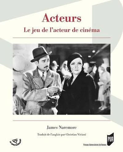 Acteurs: Le jeu de l'acteur de cinéma