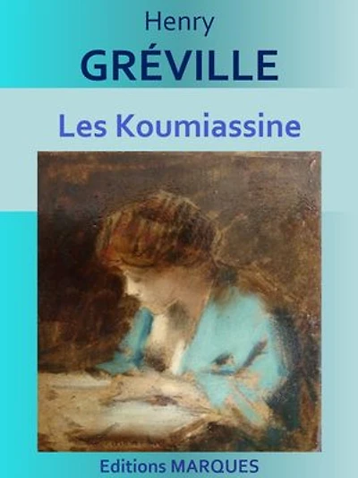 Les Koumiassine: Edition intégrale