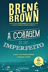 A Coragem de Ser Imperfeito