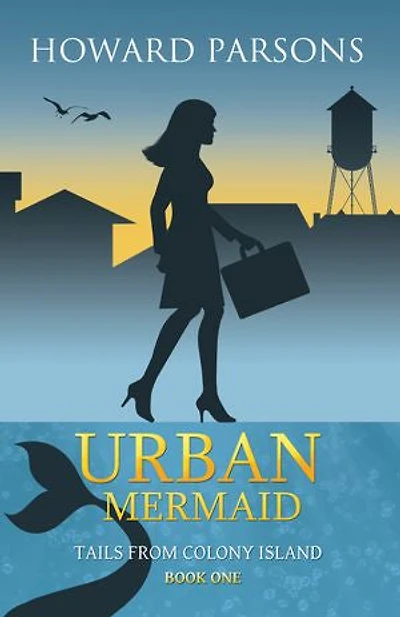Urban Mermaid: Tails From Colony Island, Book One