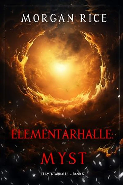 Elementarhalle: Myst (Elementarhalle Band 5)
