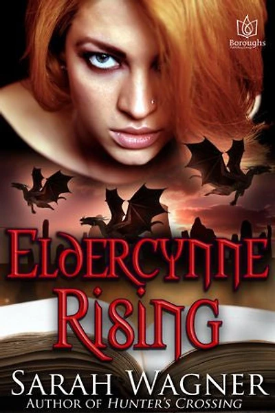 Eldercynne Rising: Eldercynne, #2