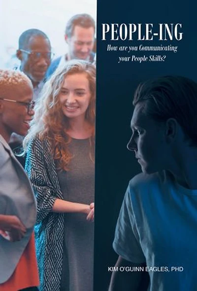 People-ing: How are you Communicating your People Skills?