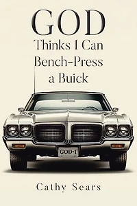 GOD Thinks I Can Bench-Press a Buick