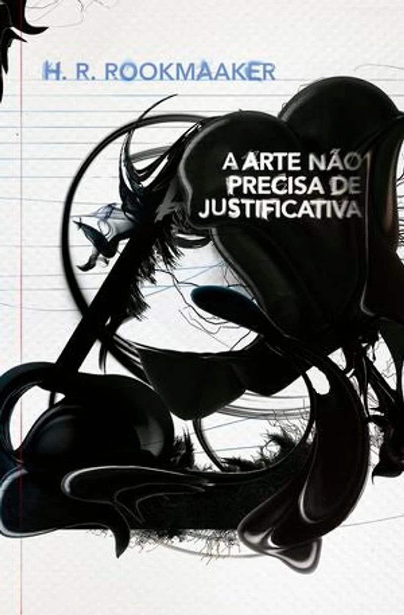 A arte não precisa de justificativa