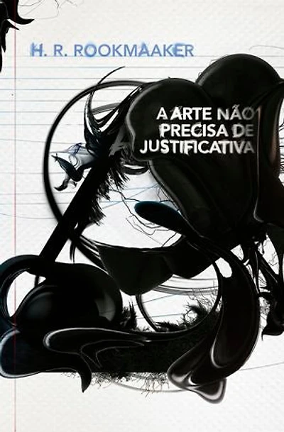 A arte não precisa de justificativa