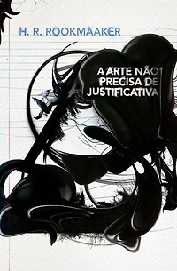 A arte não precisa de justificativa