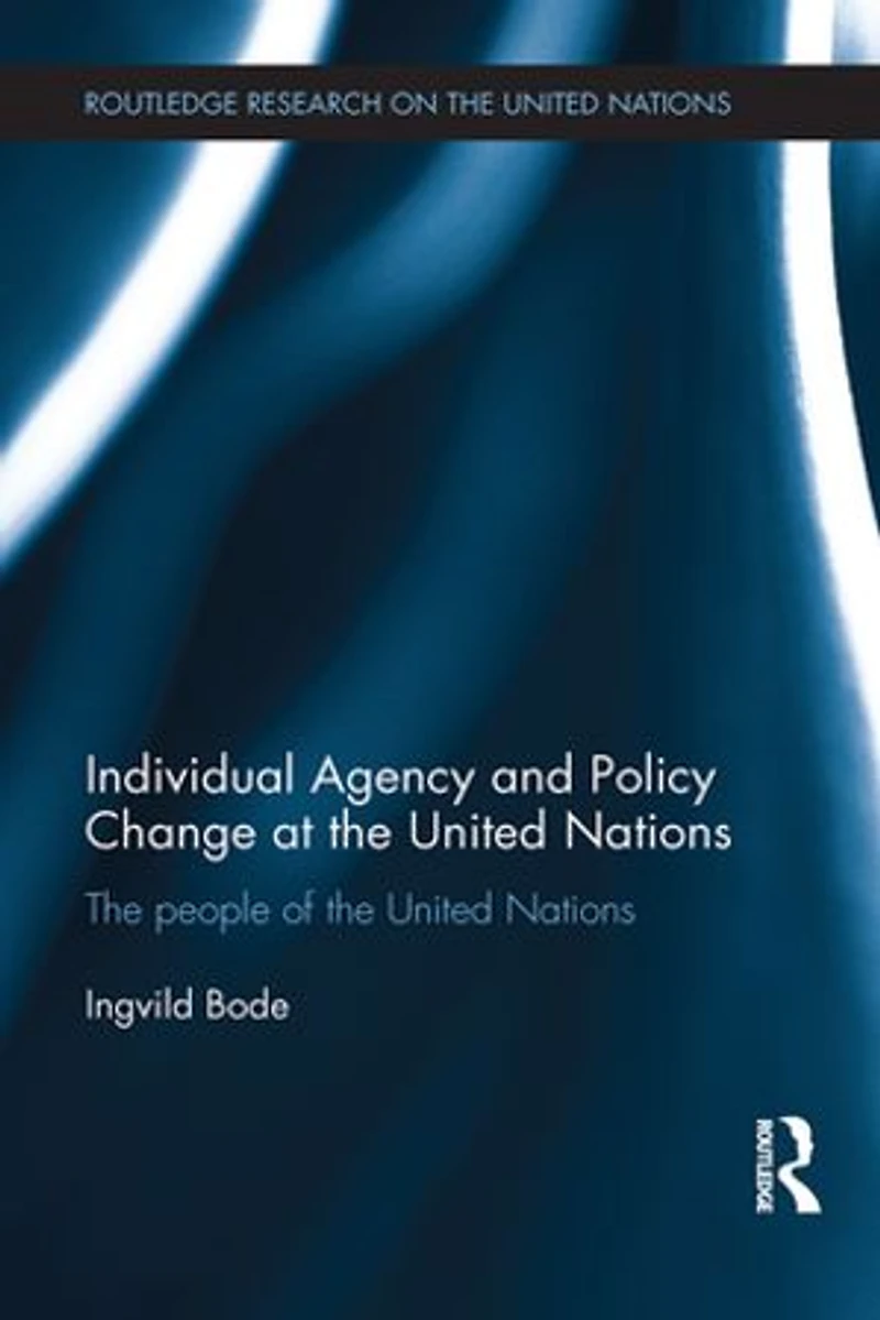 Individual Agency And Policy Change At The United Nations: People Of Nations