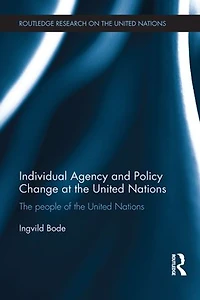Individual Agency And Policy Change At The United Nations: People Of Nations