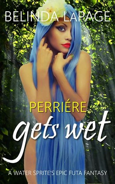 Perrière Gets Wet: A Water Sprite's Epic Futa Fantasy