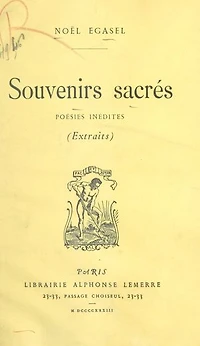 Souvenirs sacrés: Poésies inédites (extraits)