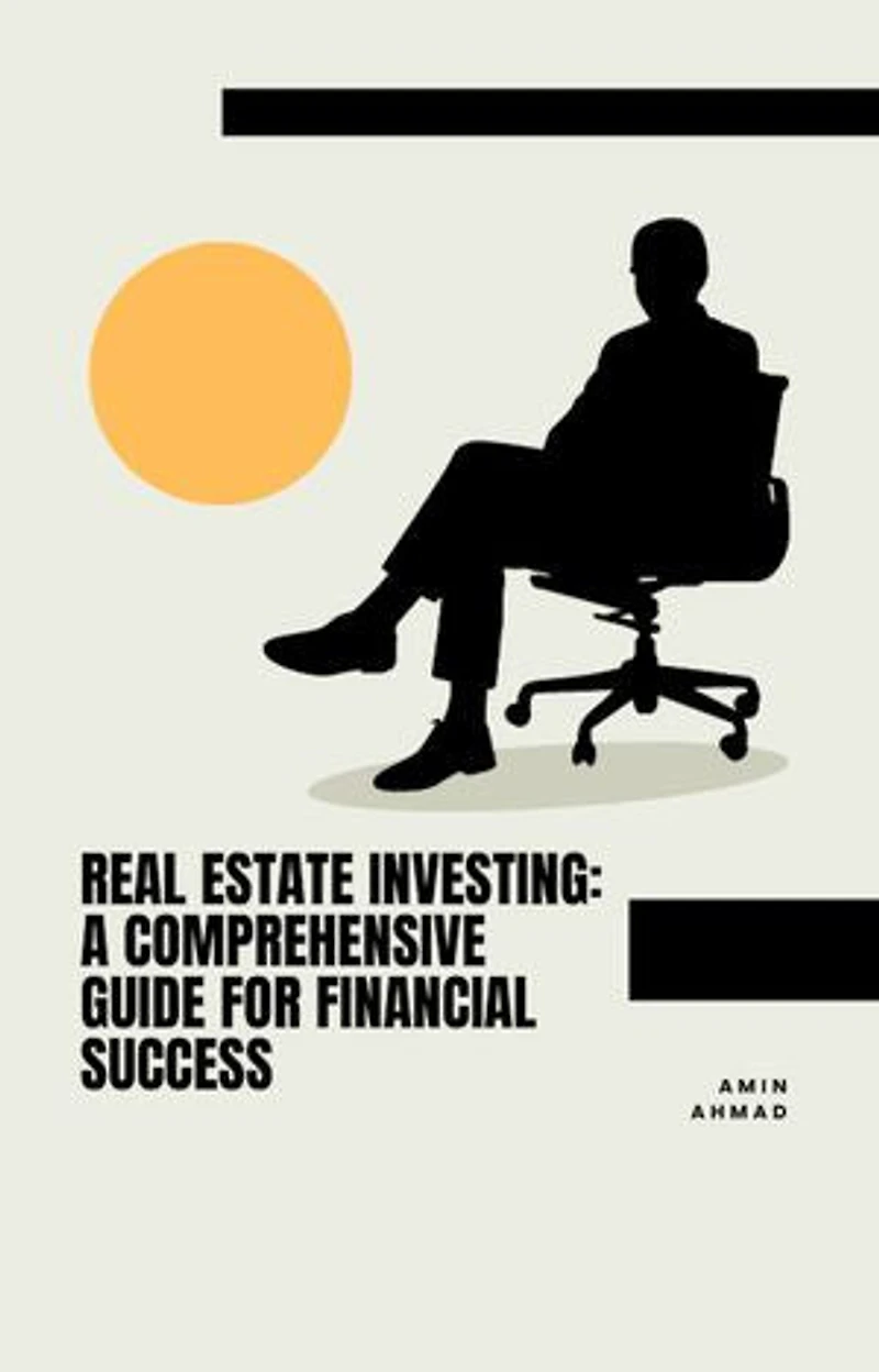 Real Estate Investing: A Comprehensive Guide for Financial Success