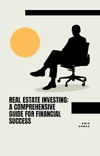 Real Estate Investing: A Comprehensive Guide for Financial Success