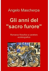 Gli anni del "sacro furore"