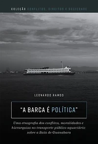 A barca é política: uma etnografia dos conflitos, moralidades e hierarquias no transporte público aquaviário sobre a Baía de Guanabara