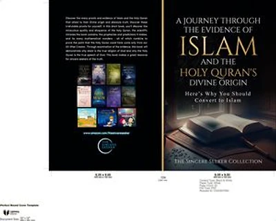 A Journey Through the Evidence of Islam and the Holy Quran's Divine Origin: Here's Why You Should Convert to ISLAM