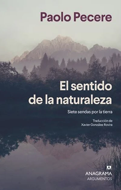 El sentido de la naturaleza: Siete sendas por la tierra