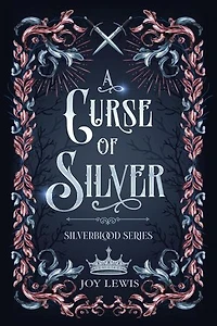 A Curse of Silver: A Romantic Epic Fantasy