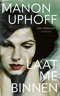 Laat me binnen: Drie verhalen