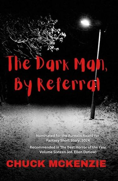The Dark Man, By Referral