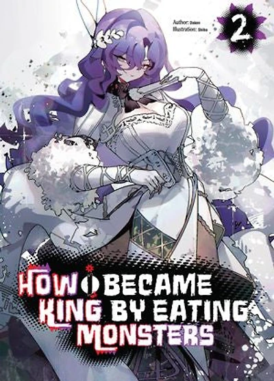 How I Became King by Eating Monsters Volume 2