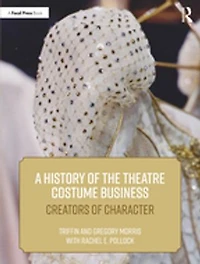 A History of the Theatre Costume Business: Creators Character
