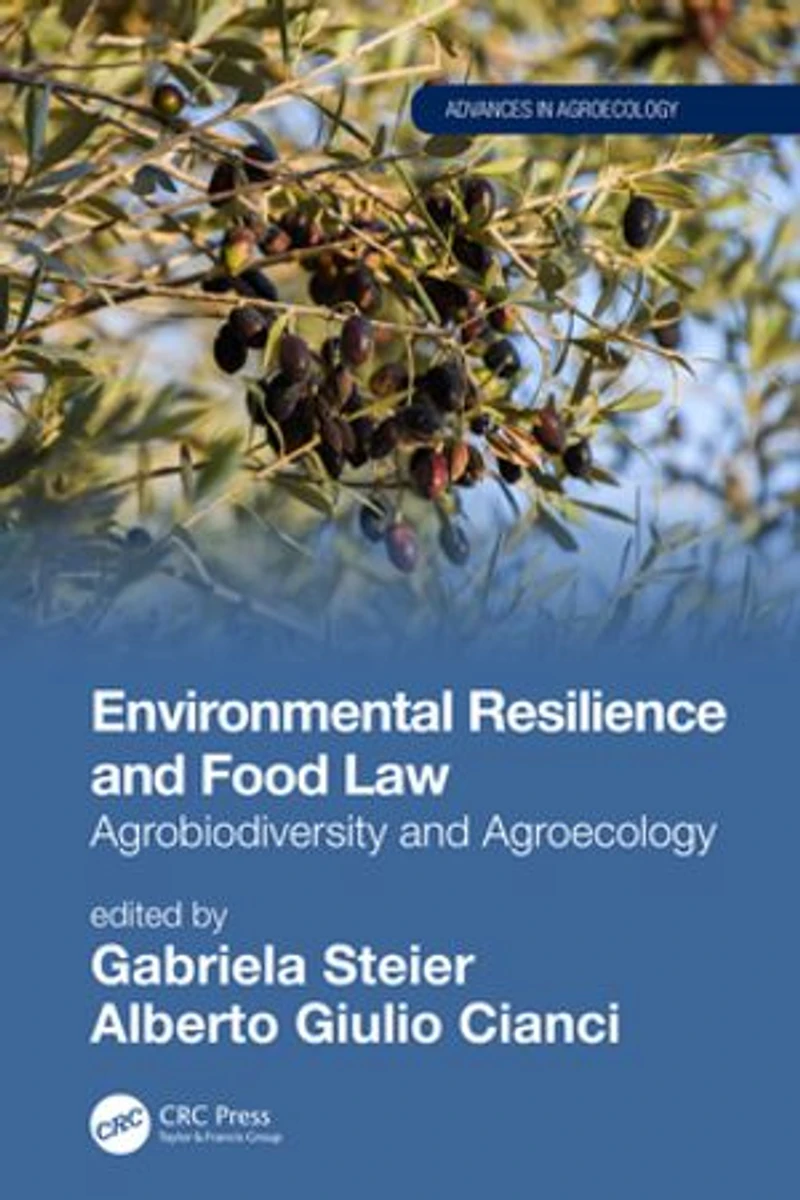 Environmental Resilience and Food Law: Agrobiodiversity Agroecology