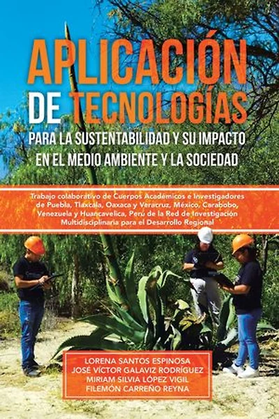 Aplicación de tecnologías para la sustentabilidad y su impacto en el medio ambiente y la sociedad