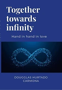 Together towards infinity: Hand in hand in love