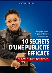 10 SECRETS D'UNE PUBLICITÉ EFFICACE