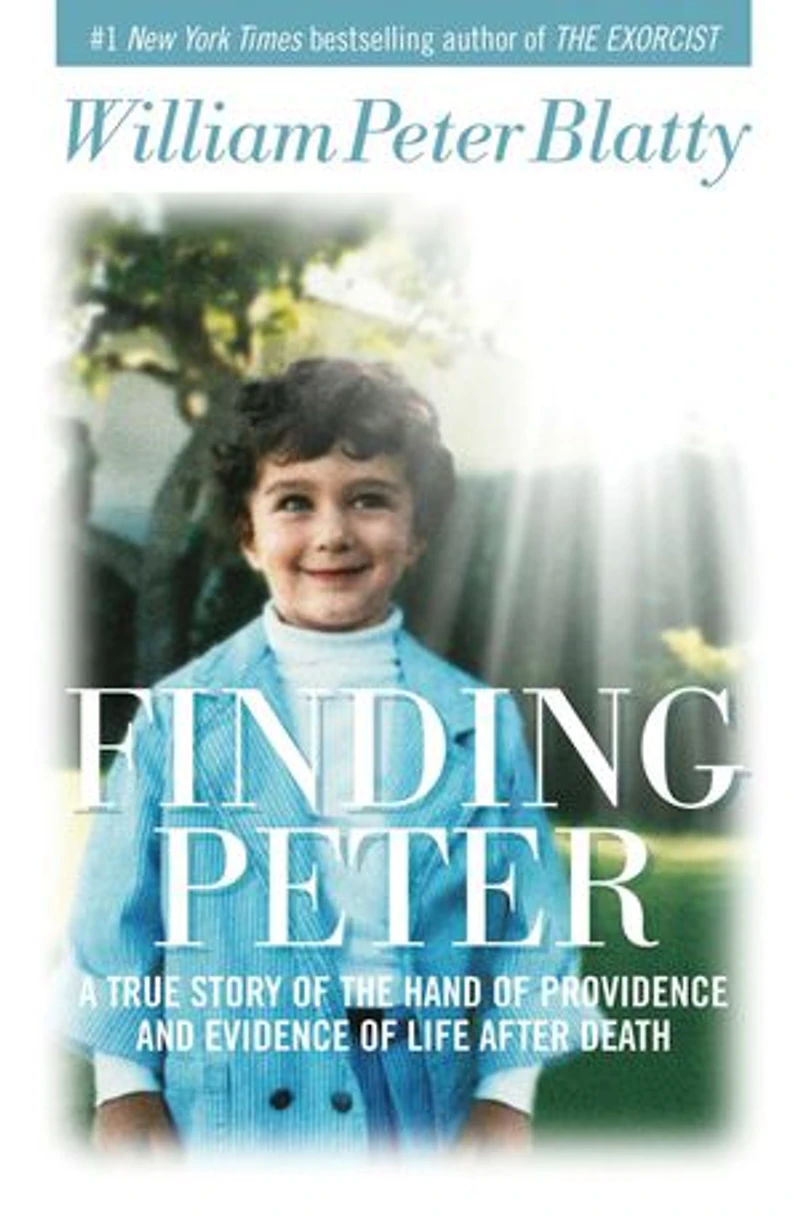 Finding Peter: A True Story of the Hand Providence and Evidence Life after Death