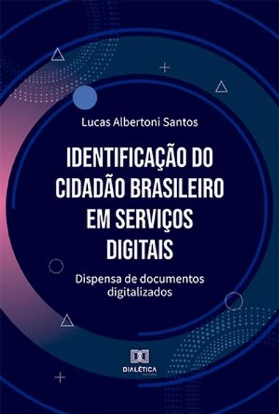 Identificação do cidadão brasileiro em serviços digitais: dispensa de documentos digitalizados