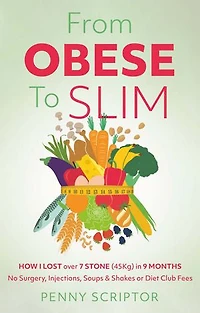 From OBESE To SLIM: HOW I LOST over 7 STONE (45Kg) in 9 MONTHS No Surgery, Injections, Soups & Shakes or Diet Club Fees